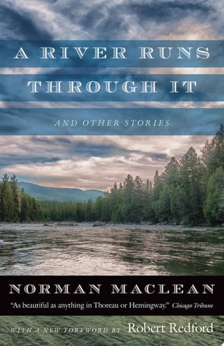 A River Runs Through It and Other Stories