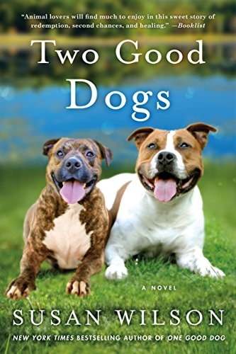 Two Good Dogs A Novel