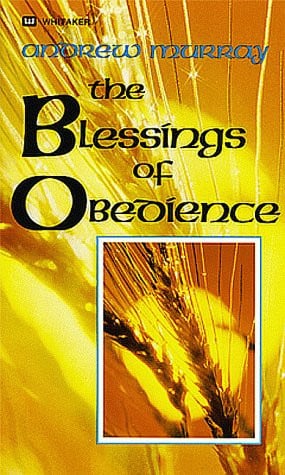The Blessings of Obedience