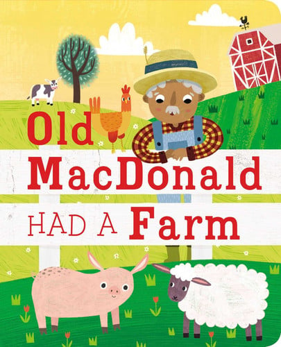 Old MacDonald Had a Farm (Padded Board Books)