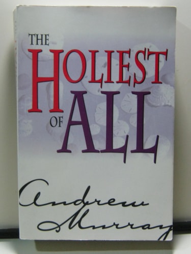The Holiest of All