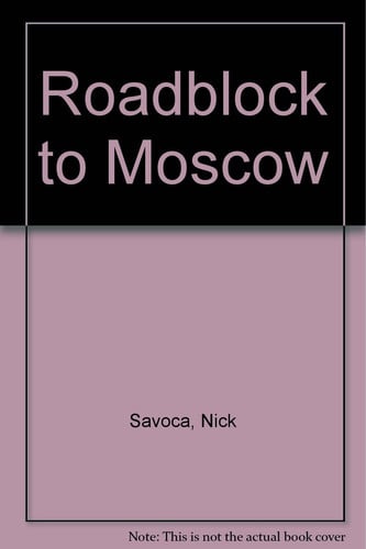 Roadblock to Moscow