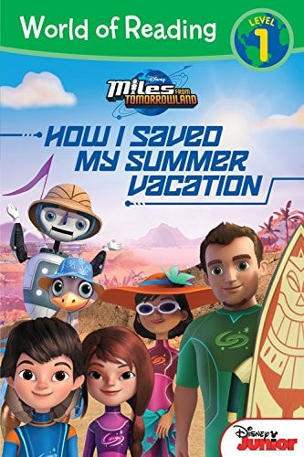 World of Reading: Miles From Tomorrowland How I Saved My Summer Vacation Level 1
