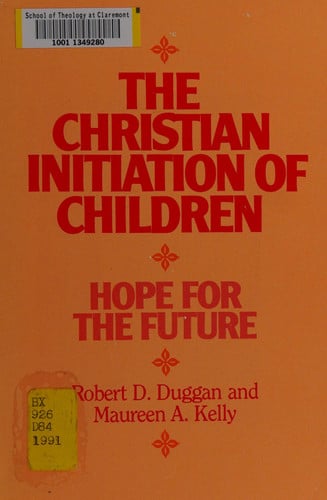 The Christian Initiation of Children: Hope for the Future