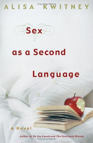 Sex as a Second Language: A Novel