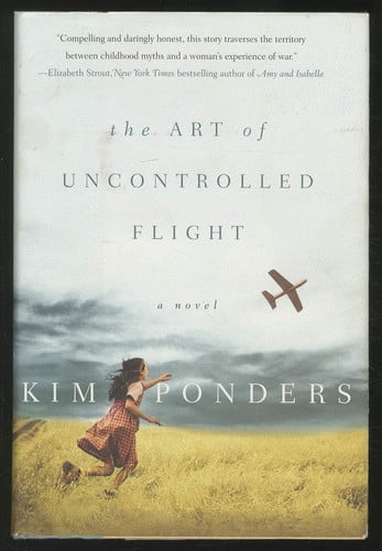 The Art of Uncontrolled Flight: A Novel