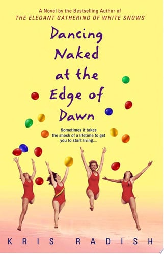 Dancing Naked at the Edge of Dawn: A Novel