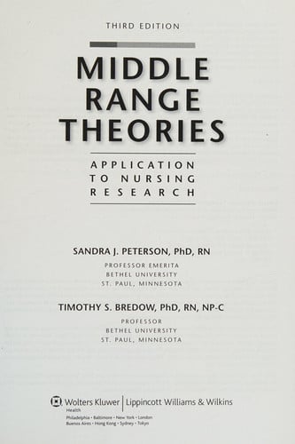 Middle Range Theories: Application to Nursing Research