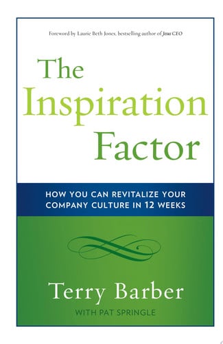 The Inspiration Factor: How You Can Revitalize Your Company Culture in 12 Weeks