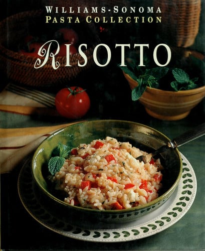 Risotto (Williams-Sonoma Pasta Collection)