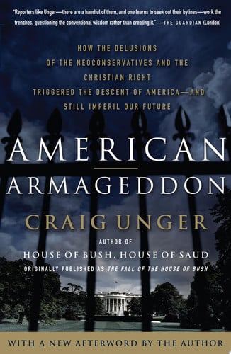The Fall of the House of Bush: The Untold Story of How a Band of True Believers Seized the Executive Branch, Started the Iraq War, and Still Imperils America's Future