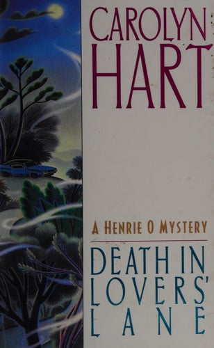 Death in Lover's Lane: A Henrie O Mystery (Henrie O Mysteries)