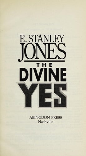 Divine Yes (Abingdon Classics)