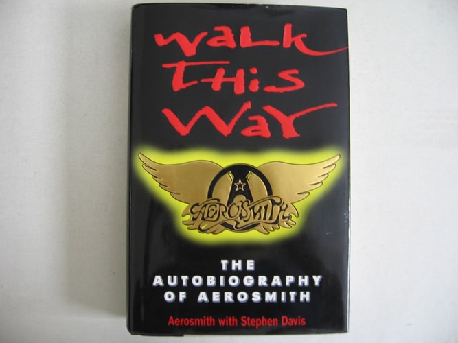 Walk This Way The Autobiography of Aerosmith
