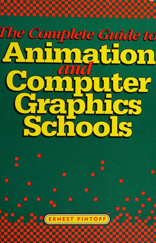 Complete Guide to Animation and Computer Graphics Schools