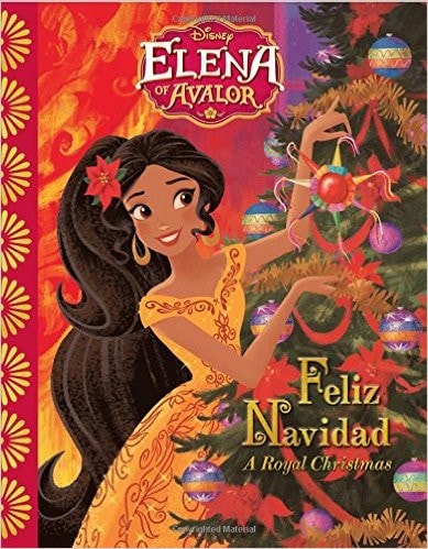 Elena of Avalor Feliz Navidad A Royal Christmas