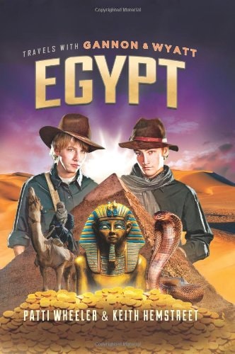 Travels with Gannon and Wyatt: Egypt (Travels With Gannon & Wyatt)