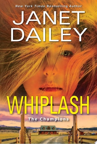 Whiplash An Exciting & Thrilling Novel of Western Romantic Suspense