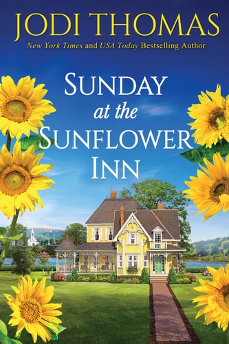 Sunday at the Sunflower Inn A Heartwarming Texas Love Story