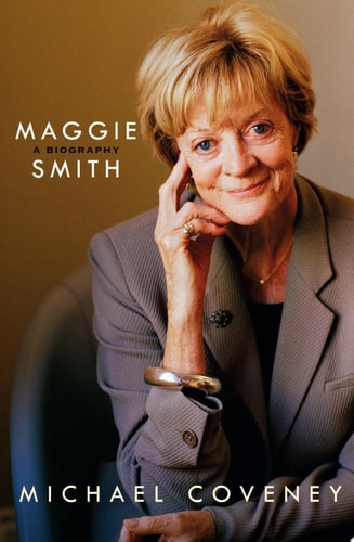 Maggie Smith A Biography