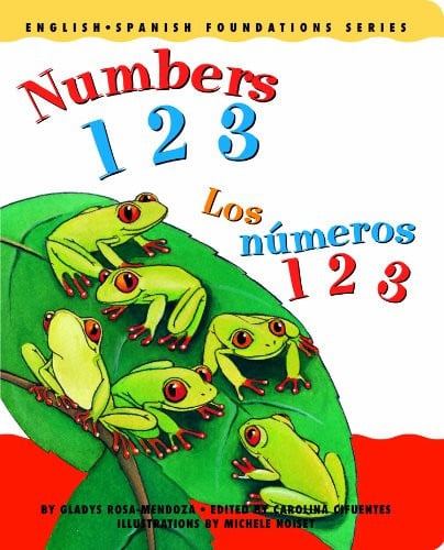 Numbers 1 2 3 / Los números 1 2 3 (English and Spanish Foundations Series) (Bilingual) (Dual Language) (Board Book) (Pre-K and Kindergarten)