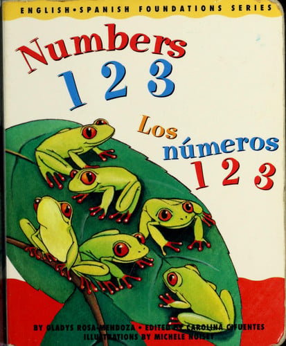 Numbers 1 2 3 / Los números 1 2 3 (English and Spanish Foundations Series) (Bilingual) (Dual Language) (Board Book) (Pre-K and Kindergarten)