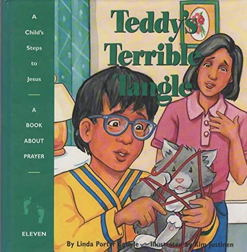 Teddy's Terrible Tangle (Child's Steps to Jesus)