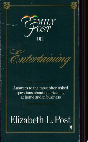 Emily Post on Entertaining