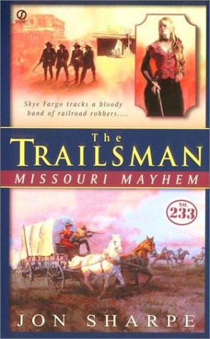 Missouri Mayhem (The Trailsman #233)