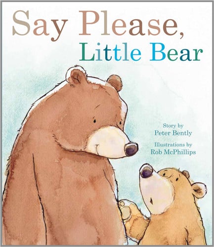 Say Please, Little Bear (Picture Books)
