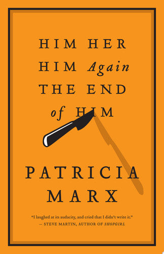Him Her Him Again The End of Him