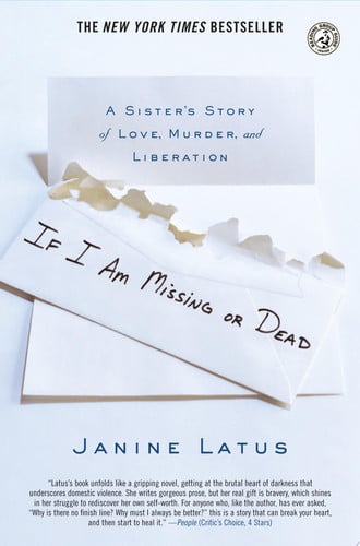 If I Am Missing or Dead: A Sister's Story of Love, Murder, and Liberation