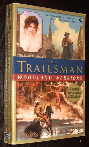Woodland Warriors (The Trailsman Giant)