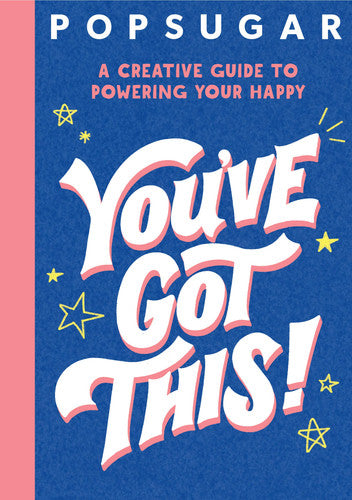 Popsugar: You'Ve Got This