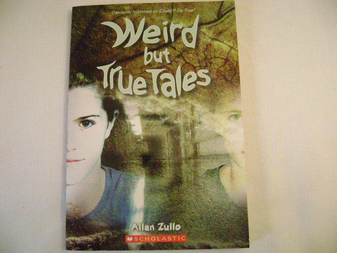 Weird but True Tales (Could It Be True)