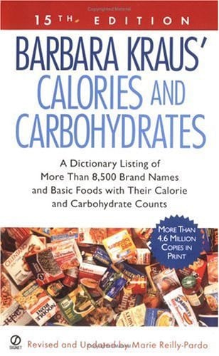 Barbara Kraus' Calories and Carbohydrates: (15th Edition)