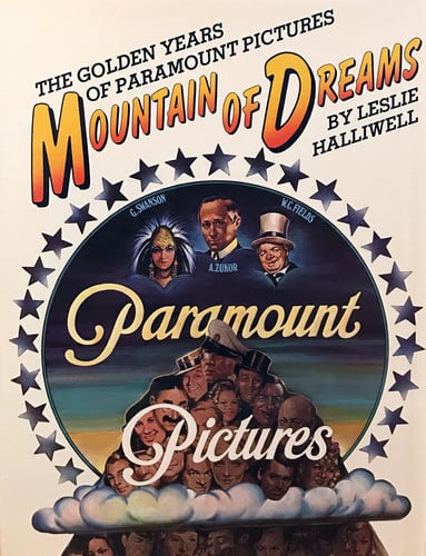 Mountain of dreams: The golden years of Paramount Pictures