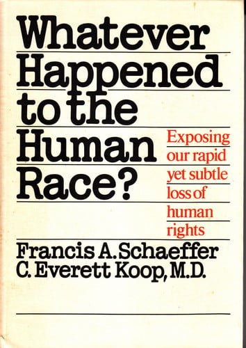 Whatever Happened to the Human Race?: Exposing Our Rapid Yet Subtle Loss of Human Rights