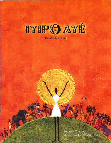 Iyipoaye (The Circle of Life)