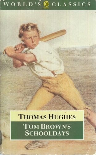 Tom Brown's Schooldays (The World's Classics)