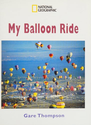 Windows on Literacy Fluent Plus (Science: Physical Science): My Balloon Ride (Nonfiction Reading and Writing Workshops)