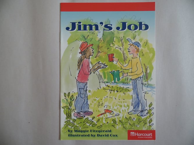 Jim's Job Below Level Reader Grade 1: Harcourt School Publishers Storytown (Rdg Prgm 08/09/10 Wt)