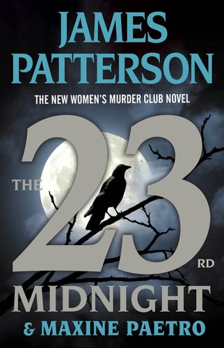 The 23rd Midnight If You Haven't Read the Women's Murder Club, Start Here