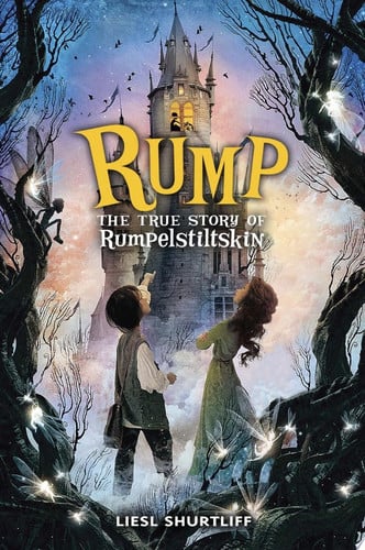 Rump: the true story of Rumpelstiltskin