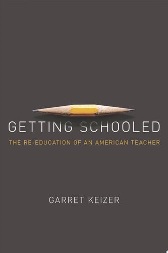 Getting Schooled: The Reeducation of an American Teacher