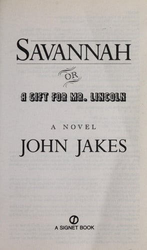 Savannah: Or a Gift for Mr. Lincoln