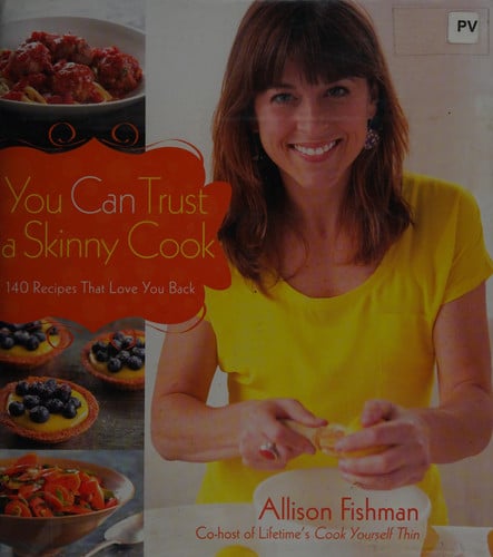 You Can Trust a Skinny Cook