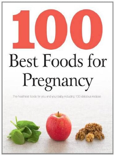 100 Best Foods for Pregnancy