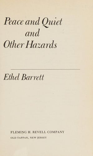 Peace & Quiet And Other Hazards