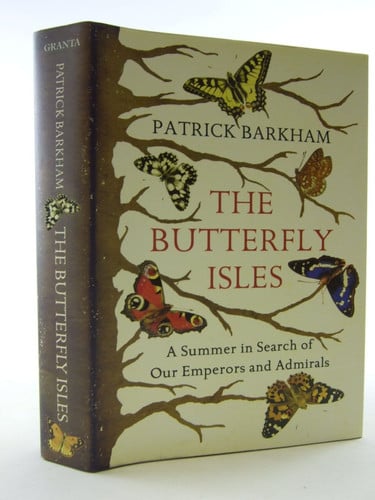 Butterfly Isles: A Summer in Search of Our Emperors and Admirals
